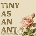 Alexander Parlee - Tiny As An Ant (Acoustic)