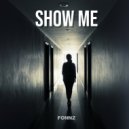 Fonnz - Show Me ()