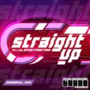DJ Alexis Freites - Straight Up (Original Mix)