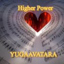 yugaavatara - Higher Power (Mix 2023)