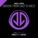 Raoul Zerna - Groove From East To West (Dj Elvin Mix)