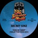 Secret Sinz - Feelin\' Deep (Feelin\' The Piano Edit)