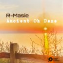 R-Masie - Ancient Oh Daze (KARU Remix)