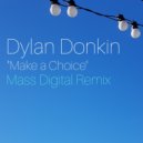 Dylan Donkin - Make a Choice