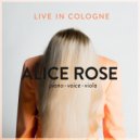 Alice Rose - Into My Heart