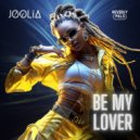 JOOLIA - Be My Lover ()