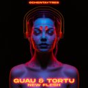 Guau & Dj Tortu - New Flesh (Original Mix)