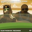 Sporty-O, MIAU, Blue Doom - Ride The Wave (Original Mix)