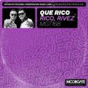 Rico, RIVEZ - Que Rico (Extended Mix)