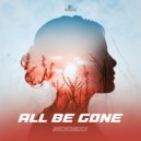 Sickdexx - All Be Gone (Original Mix)