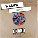 Wampa - I Love It (Radio Edit)