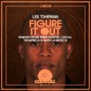 Lee Tshipana - Figure It Out