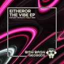 EitherOr - The Vibe (History Repeats Itself Extended Mix)