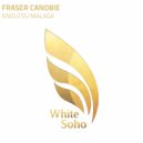 Fraser Canobie - Malaga (Original Mix)