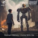 Hesham Watany - Come With Me (Original Mix)