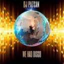 DJ Patsan - We Had Disco (Instrumental)