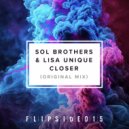Sol Brothers & Lisa Unique - Closer To All Your Dreams (Club Mix)