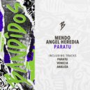 Angel Heredia, Mendo - Paratu (Original Mix)