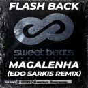 Flash Back - Magalenha (Edo Sarkis Radio Edit)