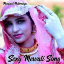 Munfaid Pathraliya - Sexy Mewati Song (Original Mix)