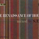 S.E.V - The Renaissance of House (DJ set)