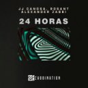 Alexander Zabbi, Rosant, JJCANOSA - 24 Horas (Original Mix)