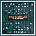 Tico Morales - The Word (Original Mix)