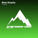 Brian Murphy - Crying