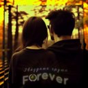 Звёздные Груши - Forever (Original Mix)