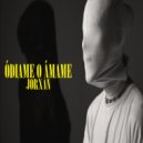 JorXan - ODIAME O AMAME ()