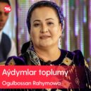Ogulbossan Rahymowa - Ýatla Ýarym