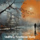 SounEmot State (DJ) - Uplifting Emotional State Vol 70 (Emotional Trance Mix 2023)