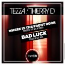 Tezza & Thierry D - Where Is the Front Door