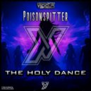 PoisonSpitter - The Holy Dance
