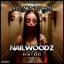 Nailwoodz, MatDc - No Place To Hide (Extended)