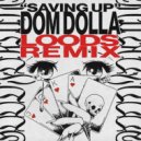 Dom Dolla - Saving Up
