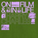 Harry Charles - On Film