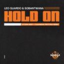 Leo Guardo, Sobantwana - Hold On (Citizen Deep Remix)