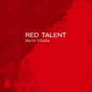 Martin Villalba & Fernando Garrido - Red Talent (Fernando Garrido Remix)