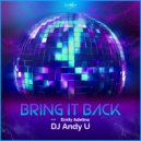 DJ Andy U & Emily Adelina - Bring It Back (feat. Emily Adelina) (Extended Mix)