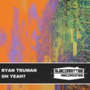 Ryan Truman - Low Culture