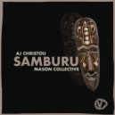 AJ Christou & Mason Collective - Samburu (VHS Afro DUB)