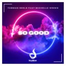 Thomas Seels feat. Michelle Weeks - So Good (Radio Edit)