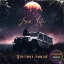 Glorious Sound - Free Life