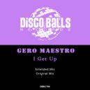 Gero Maestro - I Get Up