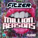 Fitzer - Million Reasons