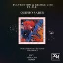 Ale, George Vibe, PolyRhythm - Quiero Saber (Mijangos Latin House Mix)