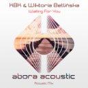 KBK & Wiktoria Betlińska - Waiting For You (Acoustic Mix)