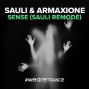 Sauli & Armaxione - Sense (Sauli Remode)