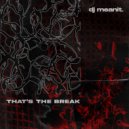 dj meanit. - THAT\'S THE BREAK (Original Mix)